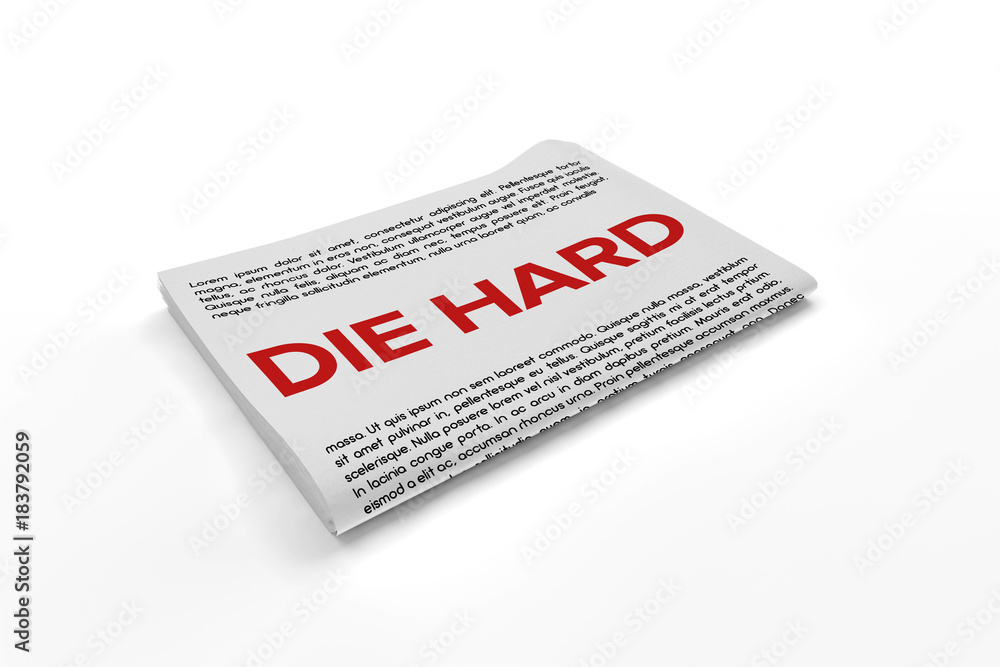 Die Hard on Newspaper background Die Hard on Newspaper background