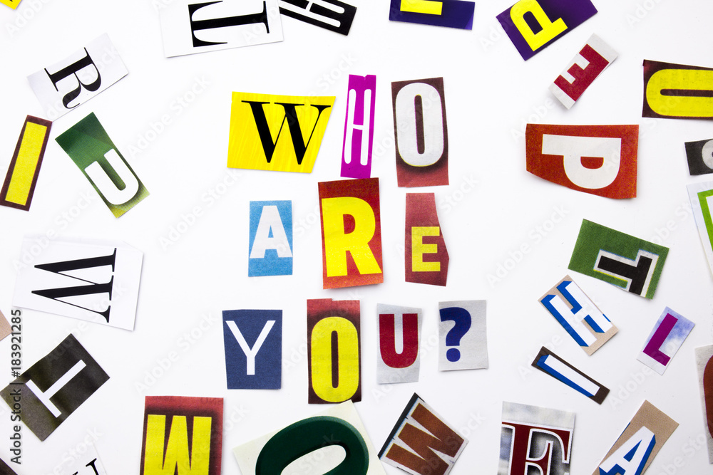 A word writing text showing concept of Who Are You made of different magazine newspaper letter for Business case on the white background with copy space A word writing text showing concept of Who Are You made of different magazine newspaper letter for Business case on the white background with copy space
