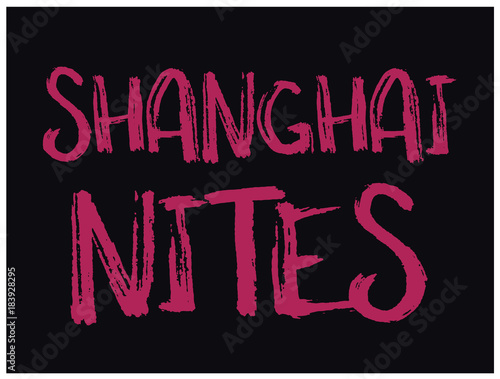 Shanghai nites typographic t-shirt design, various colours.