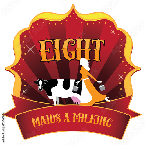 Retro marquee of the eight maids a milking from the Twelve Days of Christmas. EPS 10 vector illustration.