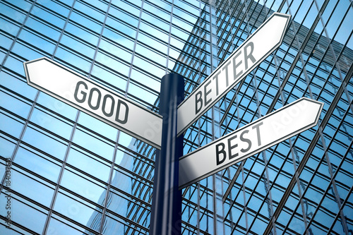 Good, better, best - crossroads sign, office building