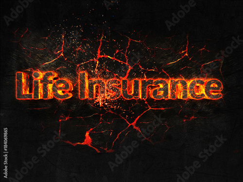 Life Insurance Fire text flame burning hot lava explosion background.