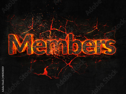 Members Fire text flame burning hot lava explosion background.