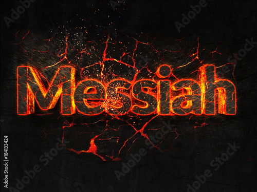 Messiah Fire text flame burning hot lava explosion background.