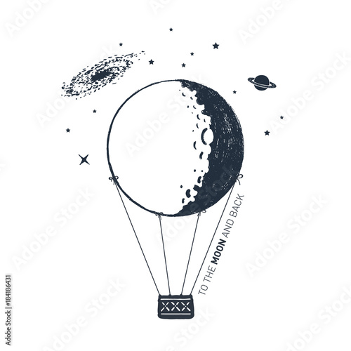 Hand drawn hot air balloon textured vector illustration and "To the moon and back" lettering.