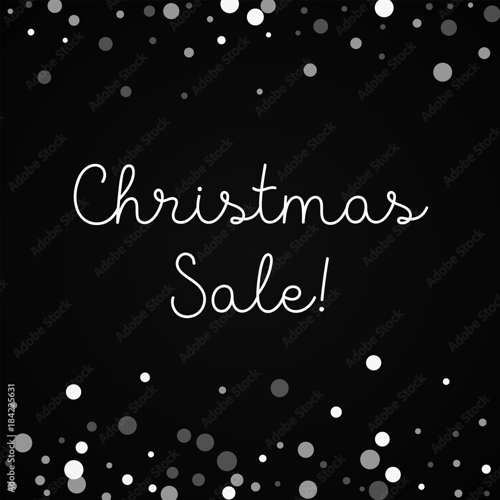 Christmas Sale greeting card. Falling white dots background. Falling white dots on black background. Elegant vector illustration.