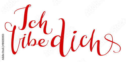 Ich libe dich translation from german language I love you handwritten calligraphy text for day of saint valentine