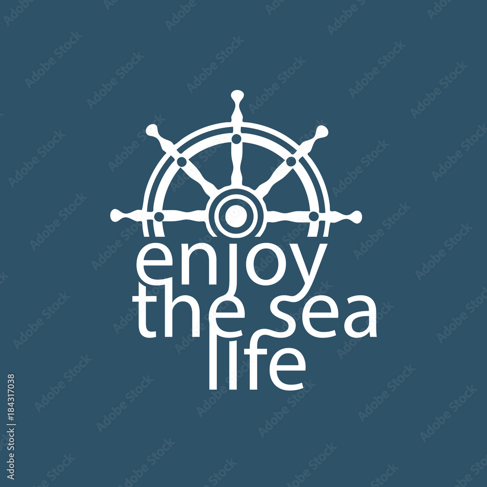 Nautical poster. Motivation quote Enjoy sea life. Sea boat vessel wheel symbol. Template for marine logo, vacation advertisement banner background. Blue white color. Vector sign for travel projects