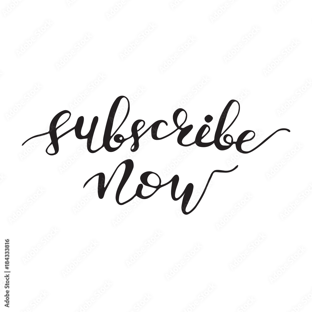 Lettering Subscribe now. Vector illustration.