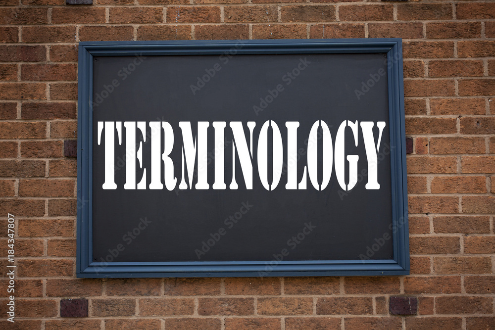 Conceptual hand writing text caption showing announcement Terminology. Business concept for Medical Legalistic Terminological written on frame old brick background and copy space Conceptual hand writing text caption showing announcement Terminology. Business concept for Medical Legalistic Terminological written on frame old brick background and copy space