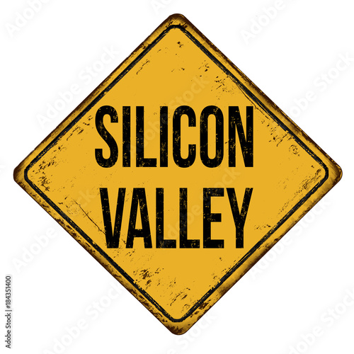 Silicon Valley vintage rusty metal sign