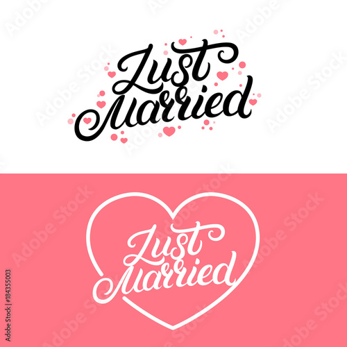 Set of Just married hand lettering quote with hearts background for wedding cards and invitation.