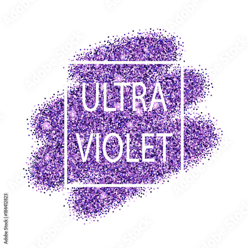 Ultra violet sign on vibrant purple glitter. Color of the year 2018. Trendy concept. Vector illustration
