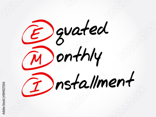 EMI - Equated Monthly Installment acronym, business concept background