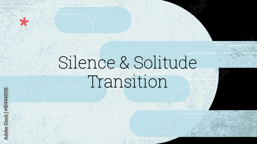 Visual Trends: Silence & Solitude Transition