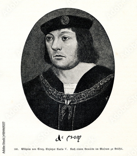 William de Croÿ, chief tutor and First Chamberlain to Charles V (from Spamers Illustrierte Weltgeschichte, 1894, 5[1], 217)