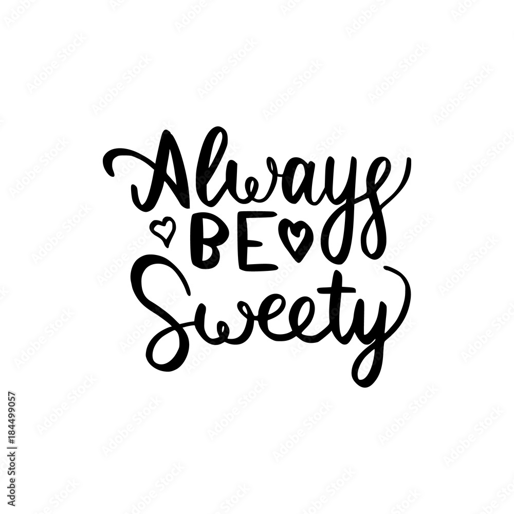 always be sweety always be sweety