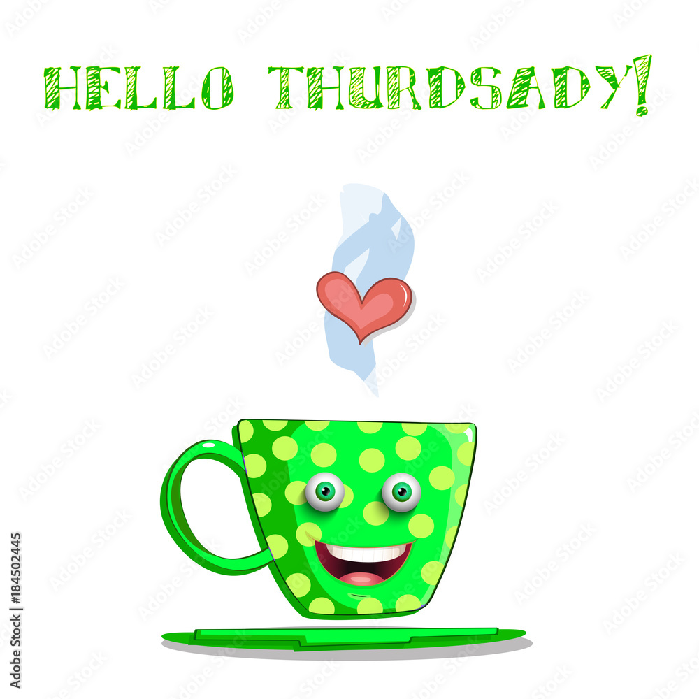 Cute cartoon green smiling cup with text hello thursday Stock Vector |  Adobe Stock
