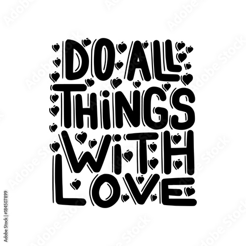 do all things with love