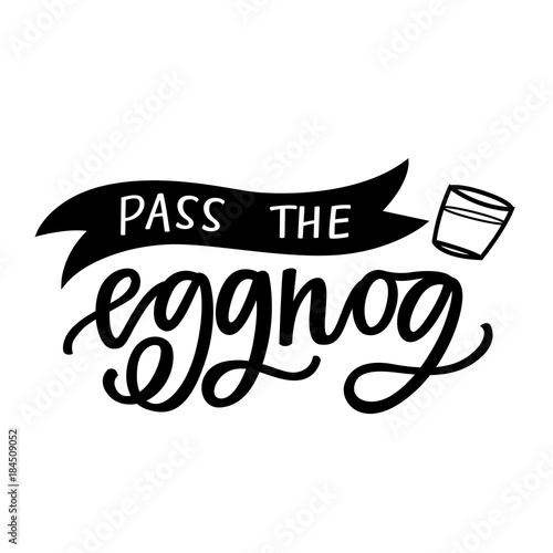 Pass the Eggnog