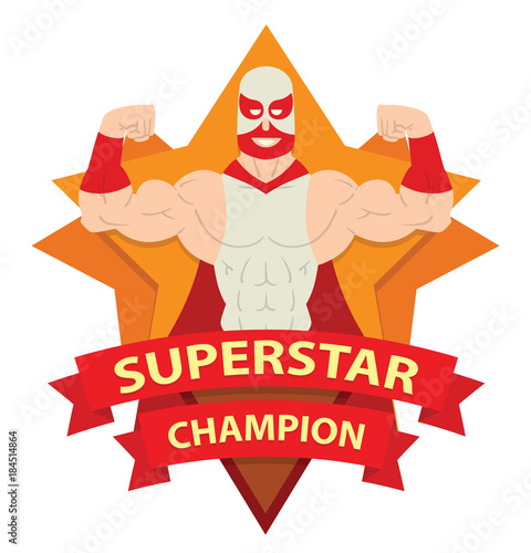Vector image of frame as an orange star with red banners with inscription "Superstar Champion" and with cartoon image of a wrestler in white-red mask in the center on a white background. Wrestling.