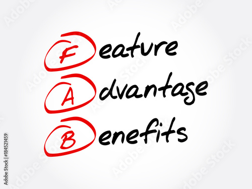 FAB - Feature Advantage Benefits acronym, business concept background