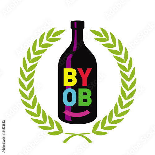 BYOB, аббревиатура от Bring Your Own Bottle, Захвати себе бутылку, венок, иллюстрация, вектор