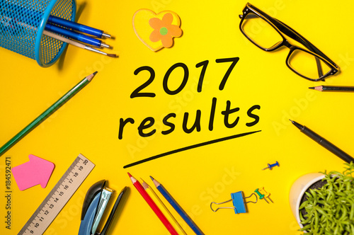 2017 results text on a yellow workplace. The concept of achievements and failures of career and business at the Year photo