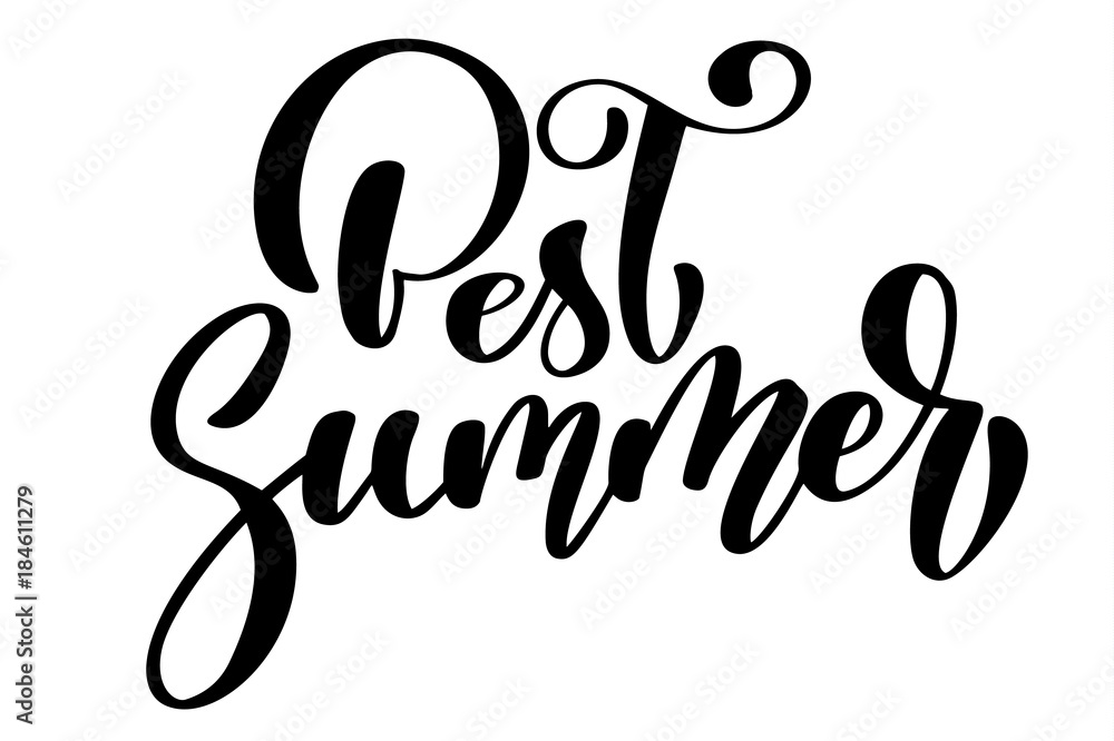 Best Summer text Hand drawn lettering Handwritten calligraphy design, vector illustration, quote for design greeting cards, tattoo, holiday invitations, photo overlays, t-shirt print, flyer, poster Best Summer text Hand drawn lettering Handwritten calligraphy design, vector illustration, quote for design greeting cards, tattoo, holiday invitations, photo overlays, t-shirt print, flyer, poster