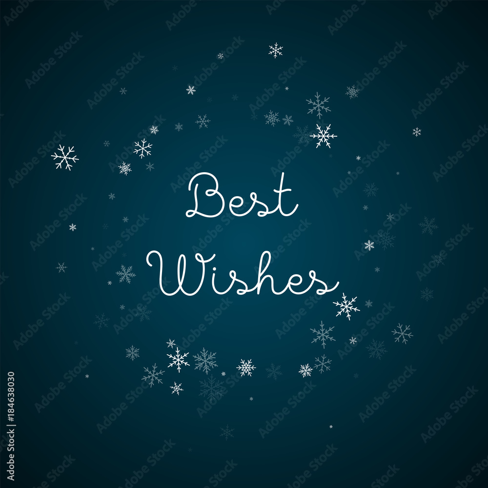 Best Wishes greeting card. Sparse snowfall background. Sparse snowfall on blue background.fine vector illustration.