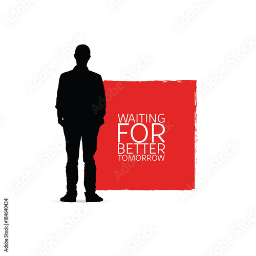 waiting for better tomorow with man silhouette illustration