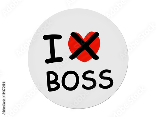 I hate Boss