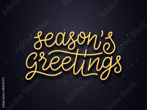 Seasons greetings typography text and gold confetti on luxury black background. Premium vector illustration with lettering for winter holidays