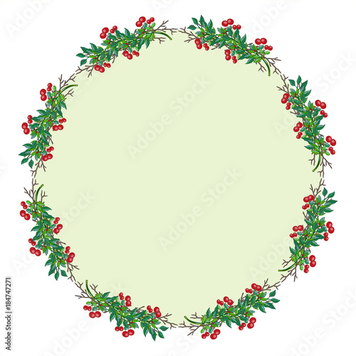 Wreath with branches and red berries. Round frame