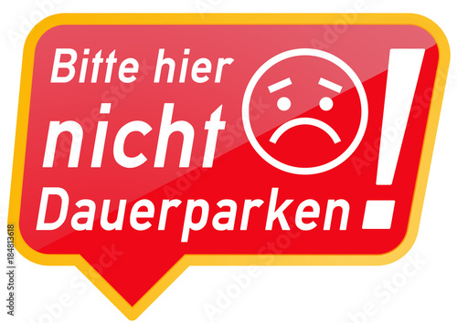 sbn28 SpeechBubbleNew sbn - Sprechblase mit der Aufschrift - Bitte hier nicht Dauerparken! - Kundenparkplatz - Ausdruck für Windschutzscheibe - DIN A3, A4, A5 - sad smiley face - xxl g5722 photo