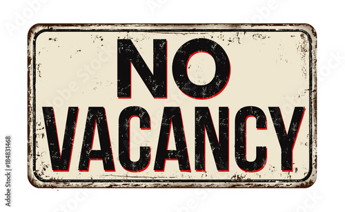No vacancy vintage rusty metal sign