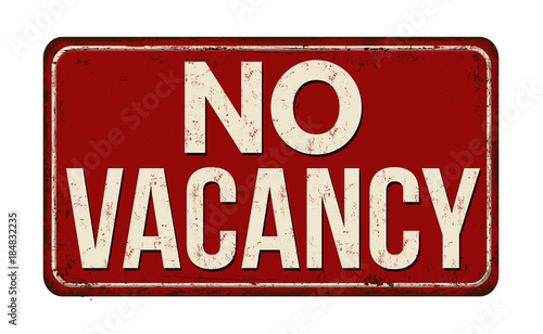 No vacancy vintage rusty metal sign