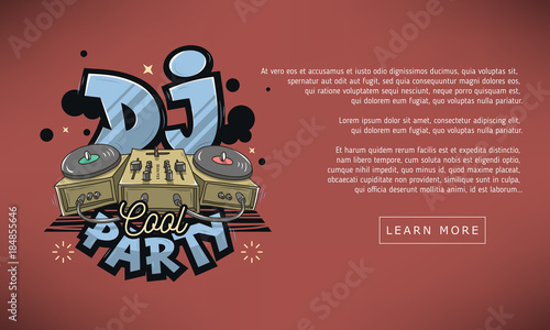 Dj Cool Party Web Banner Design. Sound Mixer And Turntables Funny Cartoon Illustration. Comic Old School Graffiti Type Treatment.