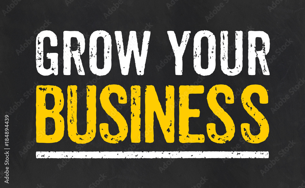 Blackboard with the text Grow your business Blackboard with the text Grow your business