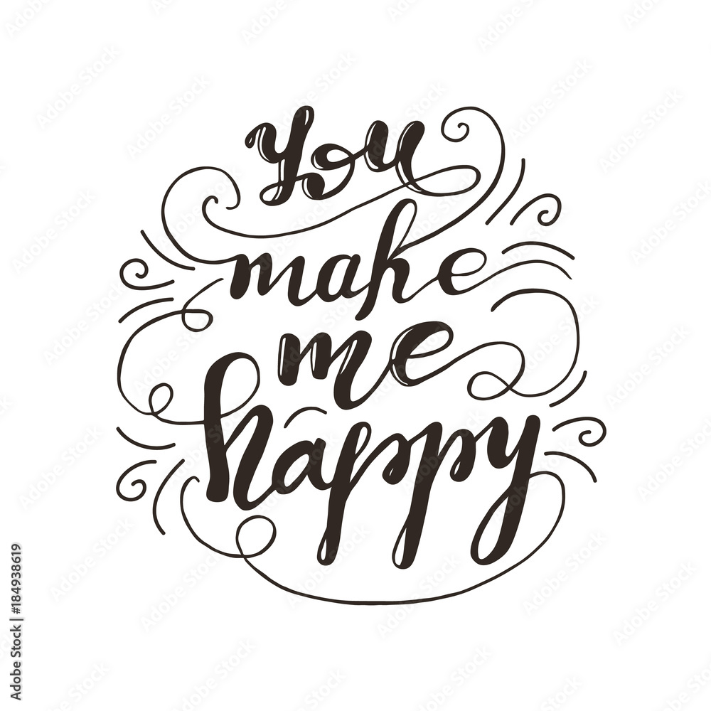 Greeting card design with lettering You make me happy. Vector illustration. Greeting card design with lettering You make me happy. Vector illustration.