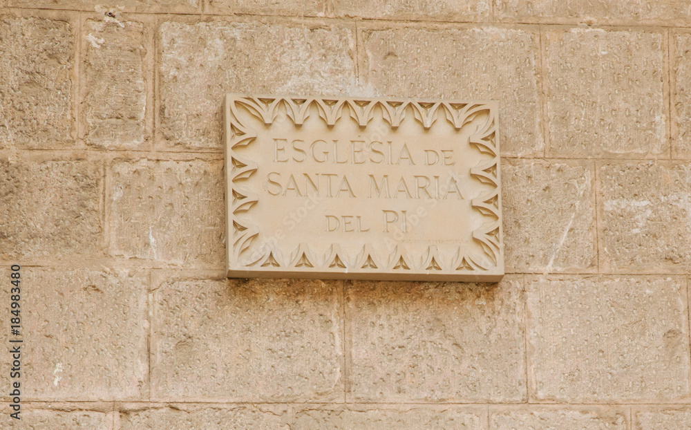 Obraz premium Sign with the name Esglesia Santa Maria del Pi