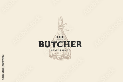 Retro hand-drawn logo butcher shop with picture of ham. Engraving label with sample text. Template for meat business. Vector Illustration.