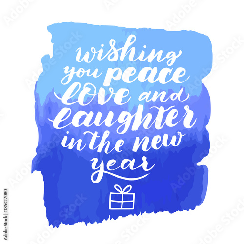 Wishing you peace, love and laughter in New year. Vector isolate