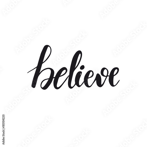 Lettering Believe. Vector illustration.