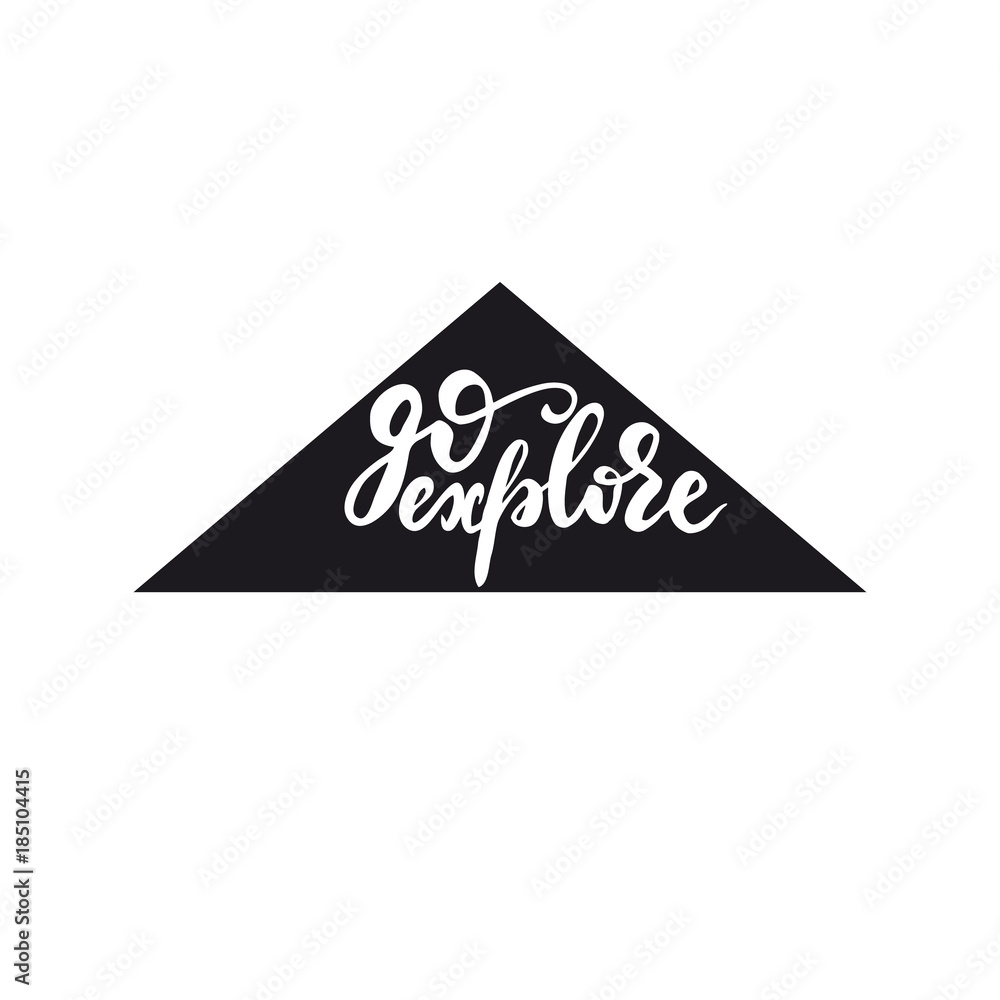 Lettering Go explore. Vector illustration. Lettering Go explore. Vector illustration.