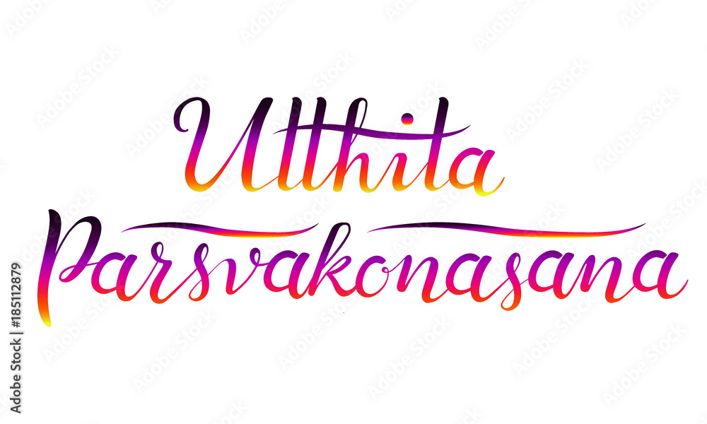 Hand drawn lettering vector poster with the title of yoga pose Utthita Parsvakonasana isolated on white background. Human body stretching positions. Asana yoga concept. Hand drawn lettering vector poster with the title of yoga pose Utthita Parsvakonasana isolated on white background. Human body stretching positions. Asana yoga concept.