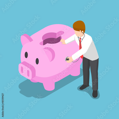 Isometric businessman use stethoscope to check piggy bank health.