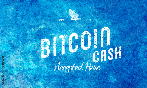 Bitcoin Cash Accepted Here, White On Blue Vintage Text Design 