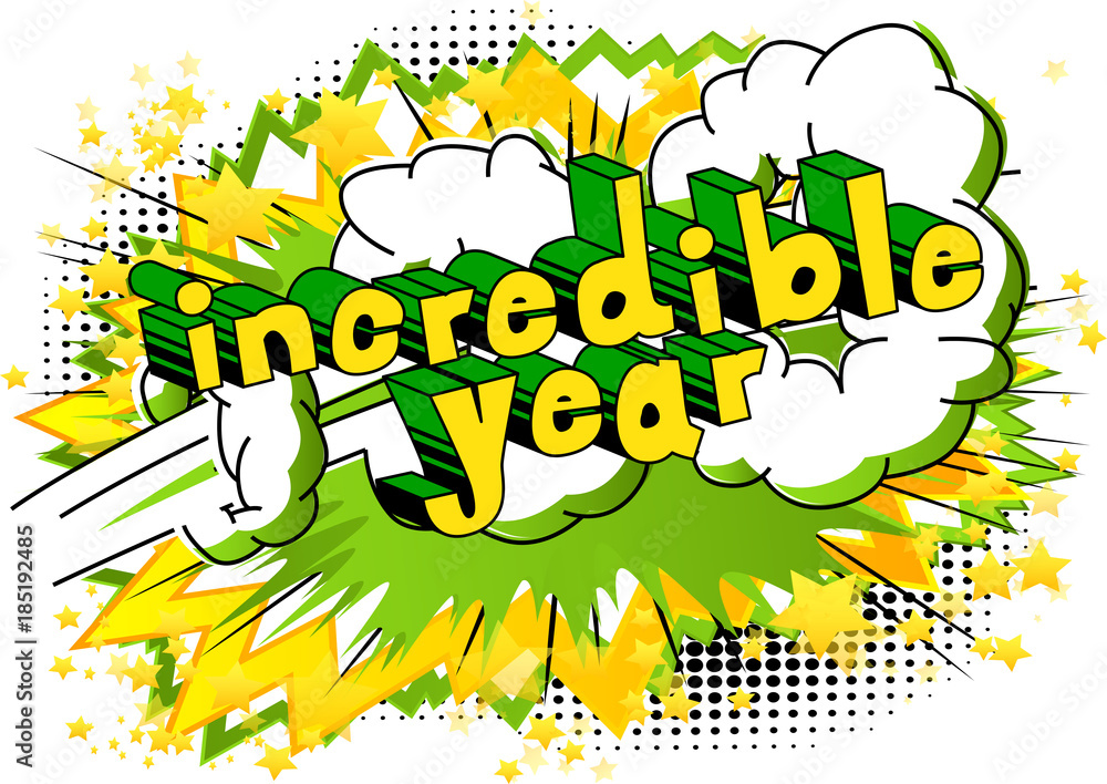 Fototapeta premium Incredible Year - Comic book style word on abstract background.