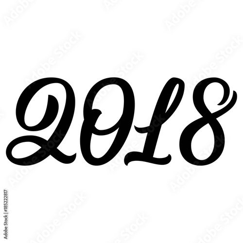 2018 new year brush hand lettering isolated on white background, festive writing typography design. Vector illustration.